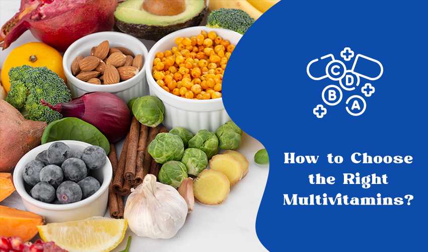 How to Choose the Right Multivitamins PureFoods